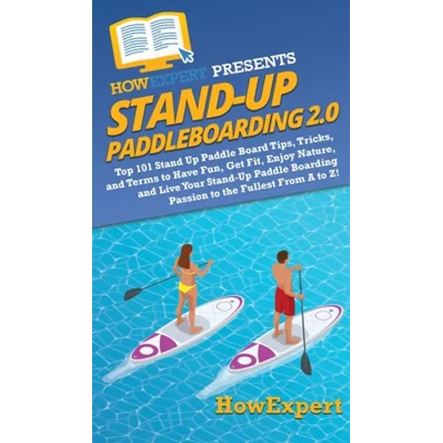 Stand Up Paddleboarding 2.0
